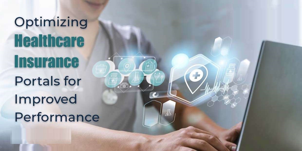 Optimizing Healthcare Insurance Portals for Improved&hellip;